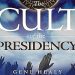 The Cult of the Presidency: 2024 Edition